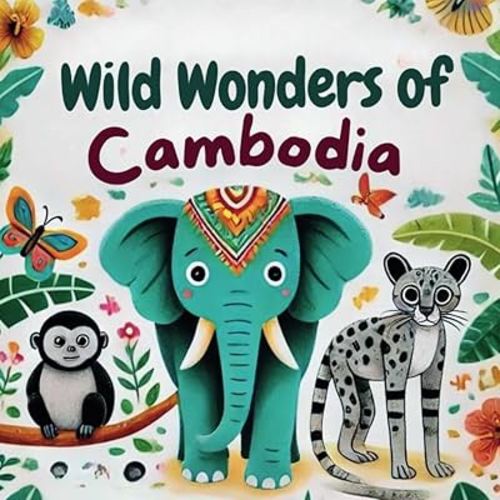 Wild Wonders Of Cambodia