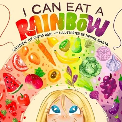I Can Eat a Rainbow (Children's Book Collection)