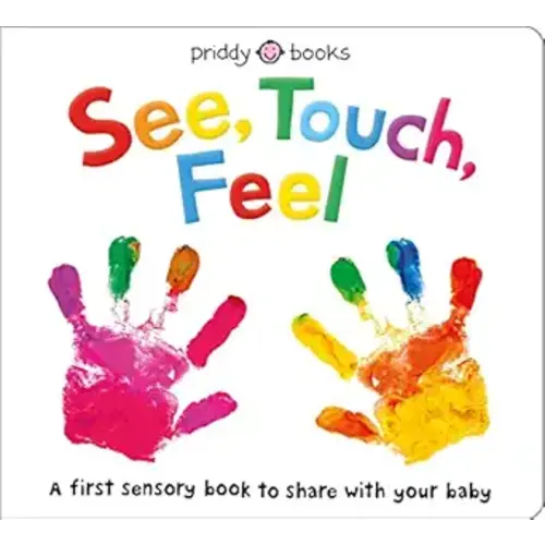 See, Touch, Feel Book by Roger Priddy