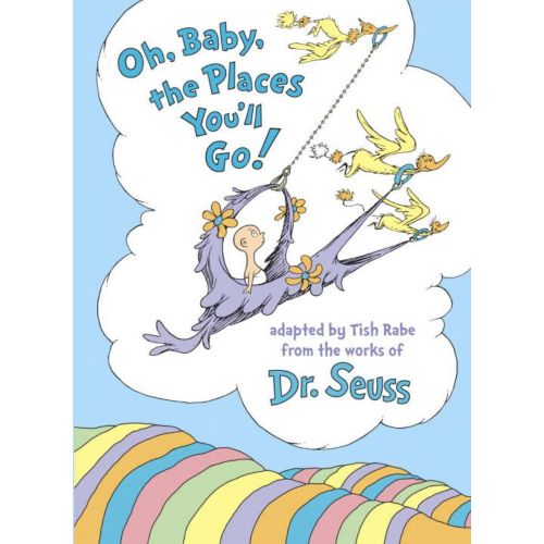 Tish Rabe: Oh, Baby, the Places You'll Go! (Hardcover)