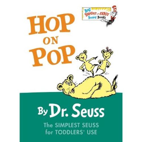 Hop on Pop - (Big Bright & Early Board Book) Abridged by Dr Seuss (Board Book)