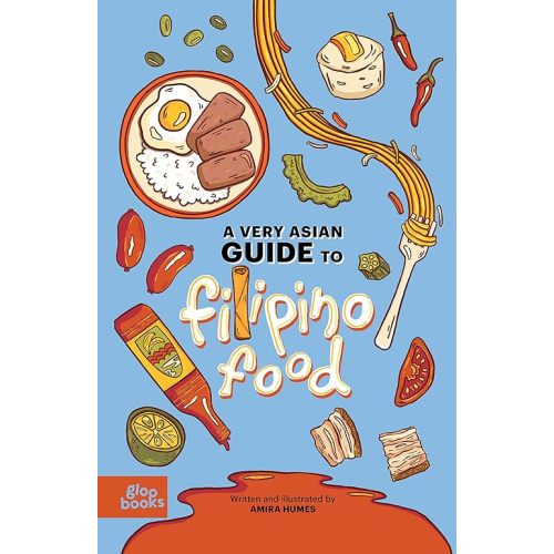 A Very Asian Guide to Filipino Food (A Very Asian Guide Series, N/A) First Edition