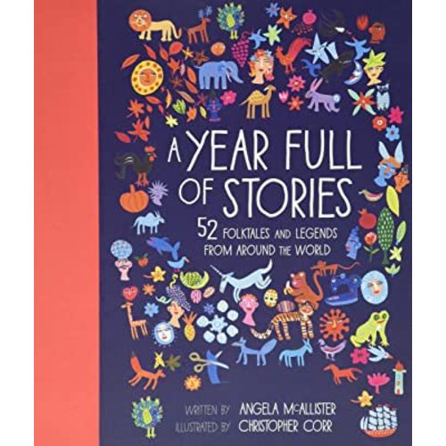 A Year Full of Stories: 52 classic stories from all around the world (Volume 1) (World Full of..., 1)