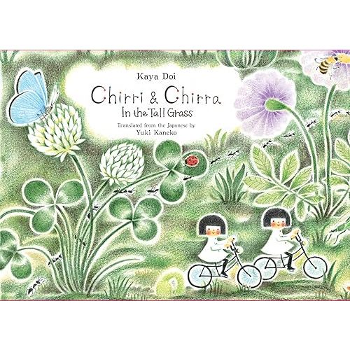 Chirri & Chirra, In the Tall Grass (Volume 2) (Chirri & Chirra, 2) Hardcover – Picture Book, June 20, 2017