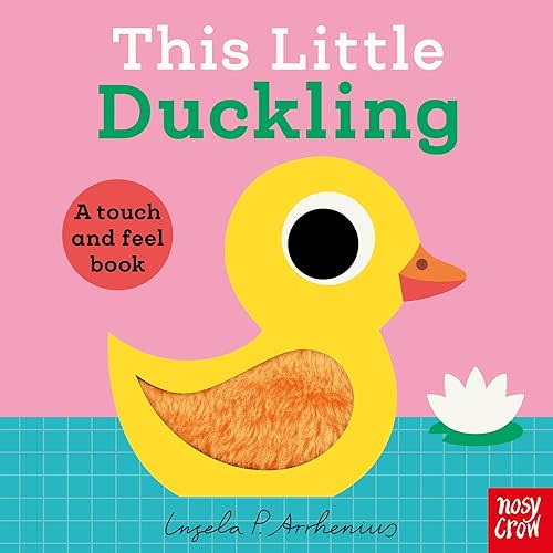 This Little Duckling: A Touch and Feel Book (This Little, 1) Board book – January 7, 2025