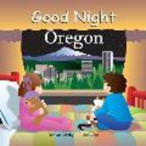 Good Night Oregon: Dan Mccarthy: Board Book: 9781602190412: Powell's Books