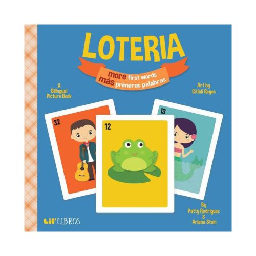 Loteria: More First Words / Más Primeras Palabras - By Patty Rodriguez & Ariana Stein (board Book)