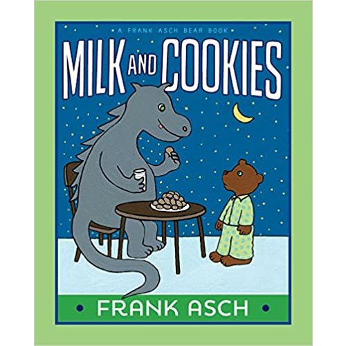 Milk and Cookies (A Frank Asch Bear Book)