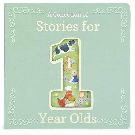 Stories for 1-Year-Olds - A First Treasury of Nursery Rhymes and Short Stories to Read to Your Babies and Toddlers