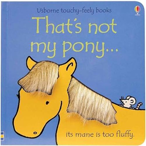 That's Not My Pony (Usborne Touchy-Feely Books)