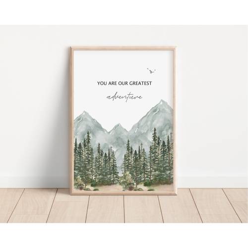 You Are Our Greatest Adventure Printed art print, Woodland Nursery Printed and shipped Watercolor Mountain Art Print printed GA1-A1