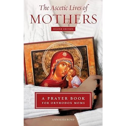 The Ascetic Lives of Mothers, Second Edition