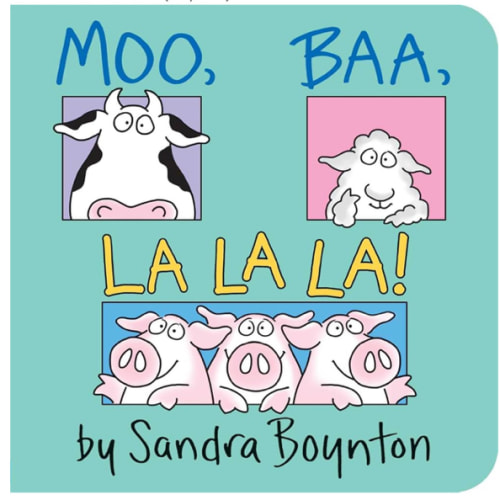 Moo, Baa, La La La!