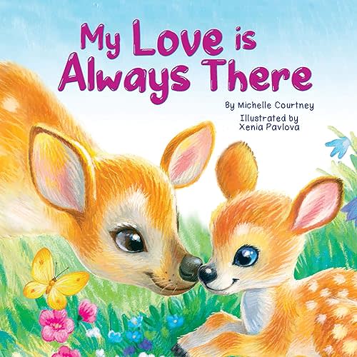 My Love is Always There - Children's Chunky Padded Board Book - Love