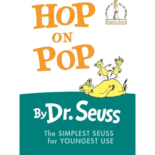 Hop on Pop: The Simplest Seuss for Youngest Use