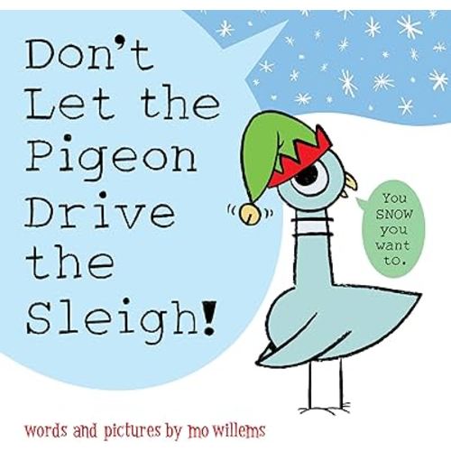 Don't Let the Pigeon Drive the Sleigh!
