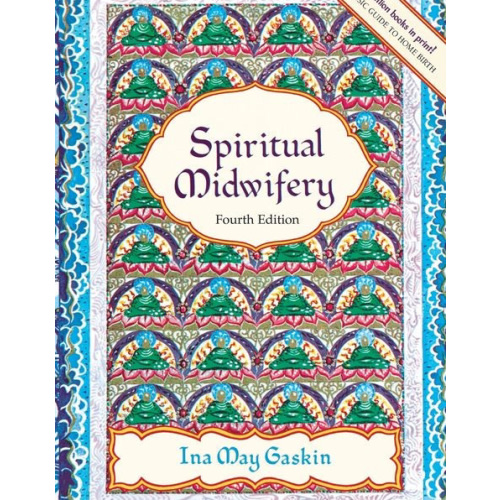 Spiritual Midwifery by Ina May Gaskin, Paperback | Barnes & Noble®