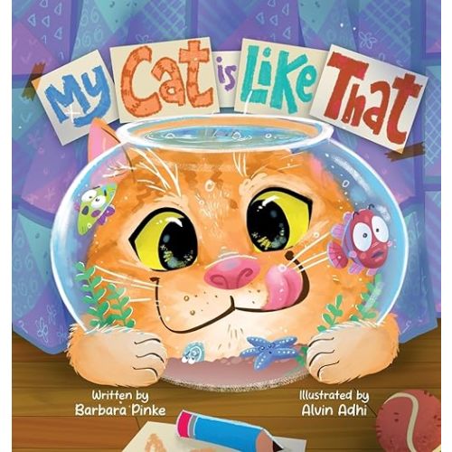 My Cat is Like That - A Funny And Heartwarming Rhyming Picture Book For Kids: Best Friends Are Real, So Are Furry Pets Hardcover – October 10, 2025