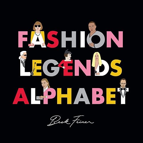Fashion Legends Alphabet Hardcover – Picture Book, August 6, 2018
