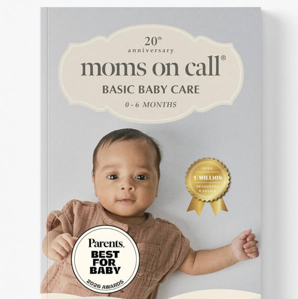 Moms on Call Basic Baby Care 0-6 Months - Newborn Routine, Sleep & Feeding Schedule Book for First-Time Moms - 20th Anniversary Edition (Book 1 of 3)