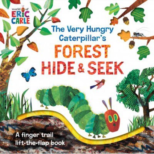 The World of Eric Carle: The Very Hungry Caterpillar's Forest Hide & Seek : A Finger Trail Lift-the-Flap Book (Board book)