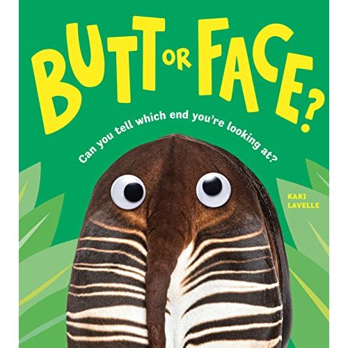 Butt or Face?: A Hilarious Animal Guessing Game Book for Kids