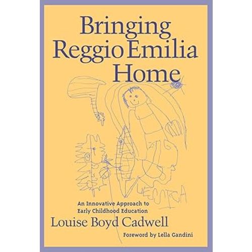 Bringing Reggio Emilia Home: An Innovative Approach to Early Childhood Education (Early Childhood Education Series)