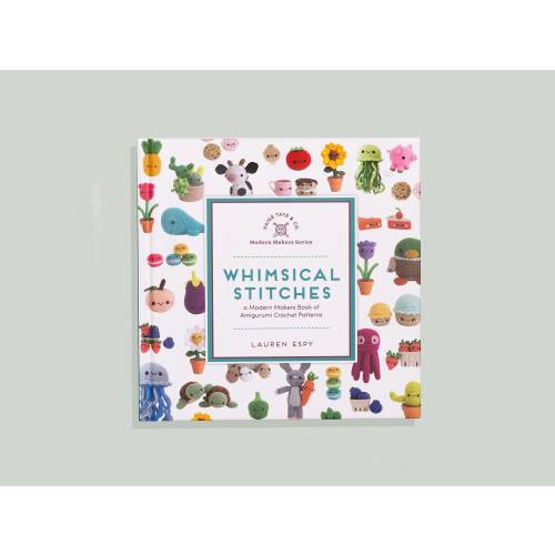 Whimsical Stitches Amigurumi Crochet Pattern Book: Modern Maker