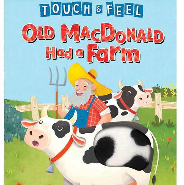Old MacDonald Had a Farm - Touch and Feel Storybook - Children's Board Book - Novelty Book (Touch & Feel Sensory Board Books for Baby & Toddler Time)