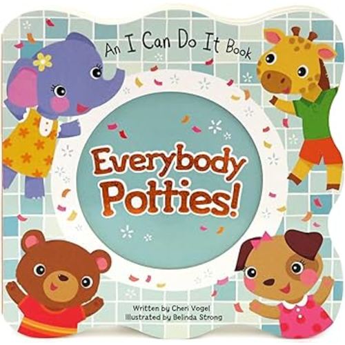 Everybody Potties - An I Can Do It Children's Board Book, Potty Training