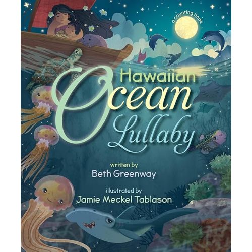 Hawaiian Ocean Lullaby Board book – August 1, 2015