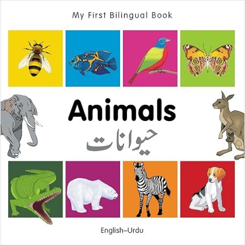 My First Bilingual Book–Animals (English–Urdu) Board book – Picture Book, November 21, 2011