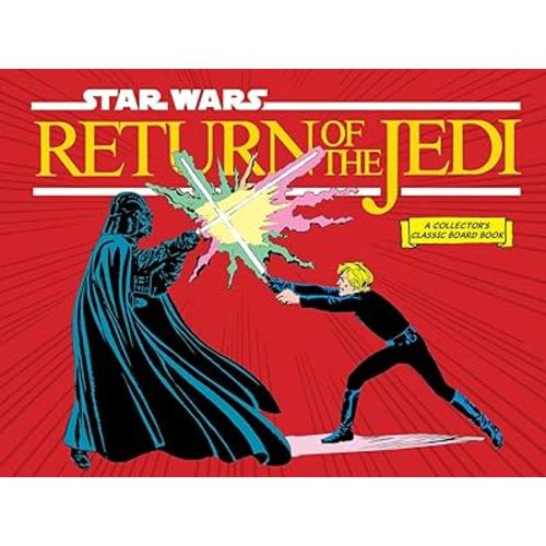 Star Wars: Return of the Jedi (A Collector's Classic Board Book)