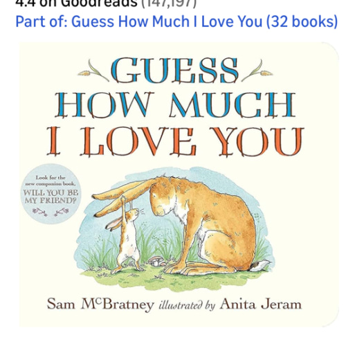 Guess How Much I Love You: (The Heartwarming Tale of Little Nutbrown Hare Loving Right Up to the Moon and Back - An Ideal Baby Shower Gift & Easter Basket Stuffer for Babies & Toddlers)