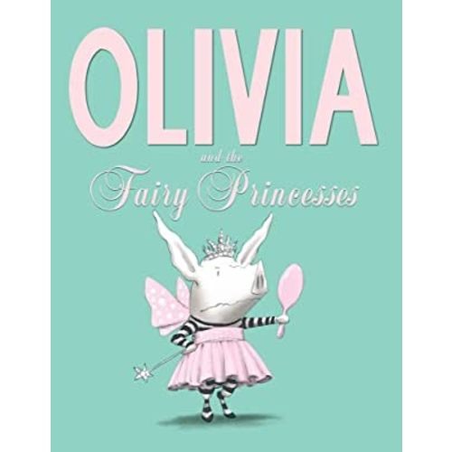 Olivia and the Fairy Princesses
