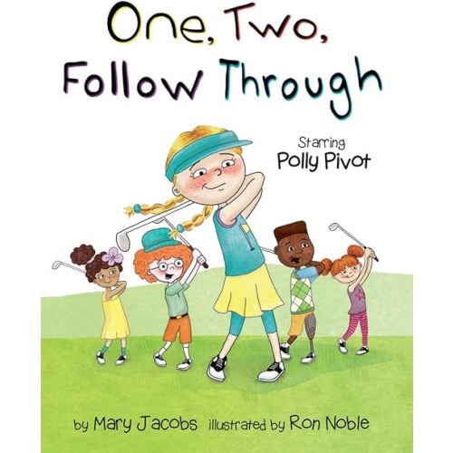 One, Two, Follow Through!: Starring Polly Pivot Hardcover – Picture Book, June 8, 2021