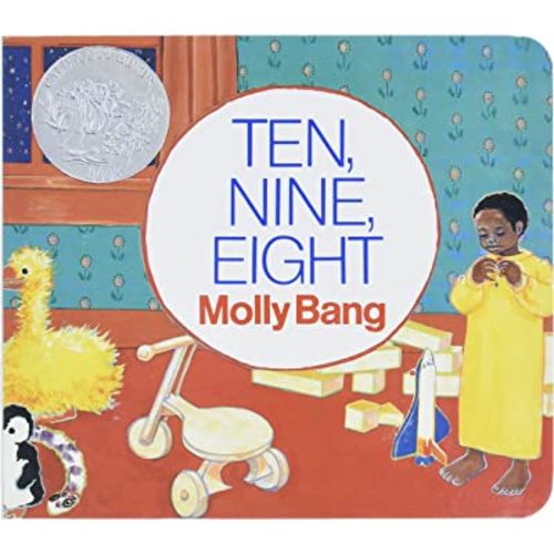 Ten, Nine, Eight Board Book: A Caldecott Honor Award Winner (Caldecott Collection)