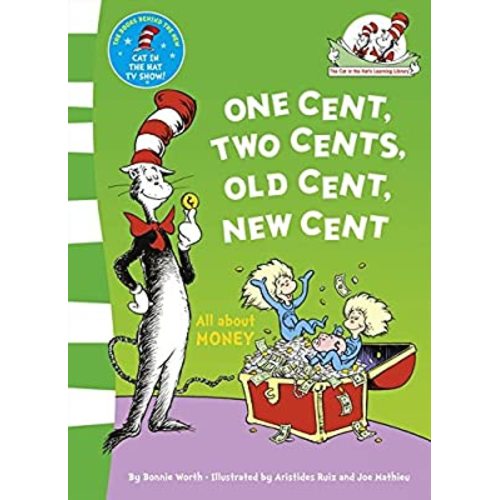 One Cent, Two Cents: All about Money