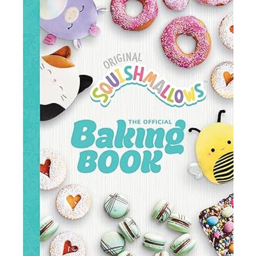 Squishmallows: The Official Baking Book: The Perfect Gift For Fans Of The #1 Plush Brand