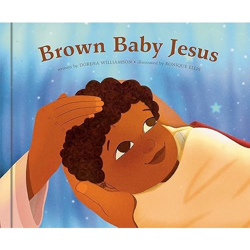 Brown Baby Jesus: A Picture Book Hardcover – Picture Book, September 20, 2022