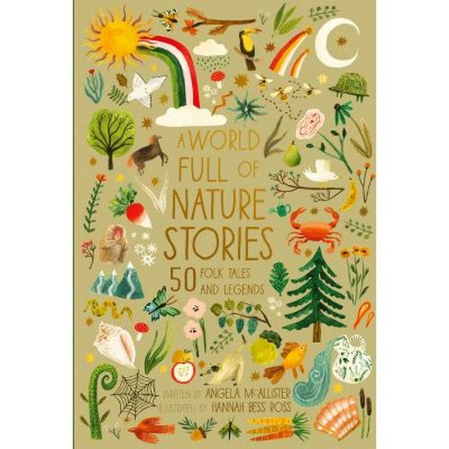 A World Full of Nature Stories - (World Full Of...) by Angela McAllister (Hardcover)