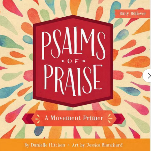 Psalms of Praise: A Movement Primer (Baby Believer)