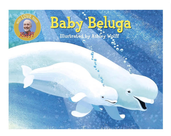 Baby Beluga (Raffi Songs to Read)