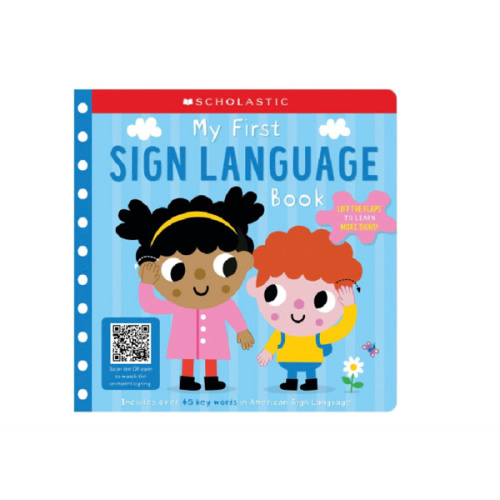 My First Sign Language Book: Scholastic Early Learners: 25 First Words to Teach Baby! by Scholastic Early Scholastic Early Learners, Board Book | Barnes & Noble®