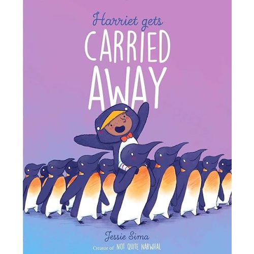 Harriet Gets Carried Away Hardcover – Picture Book, March 6, 2018