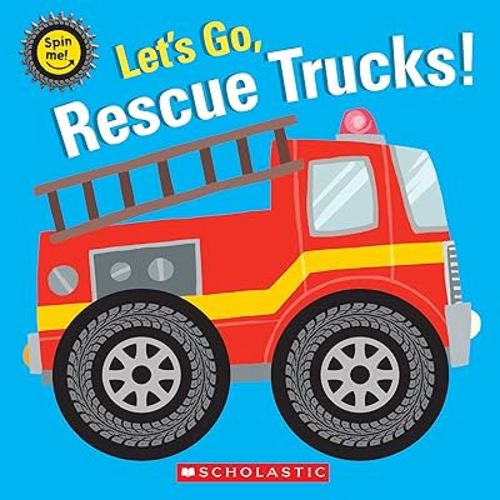 Let's Go, Rescue Trucks! (Spin Me!)