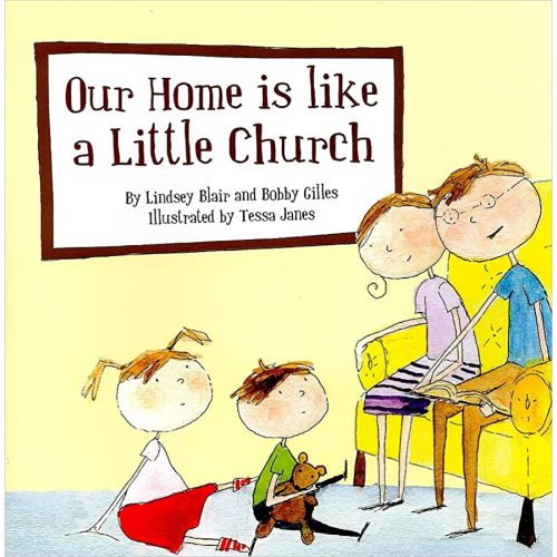 Our Home Is Like a Little Church (Colour Books)