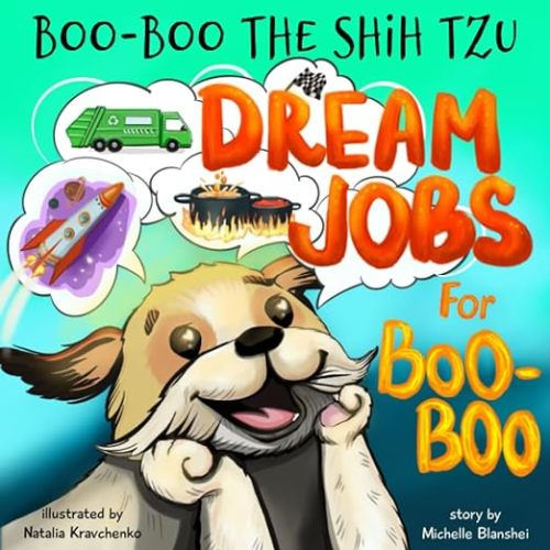 Boo-Boo the Shih Tzu: Dream Jobs for Boo-Boo!