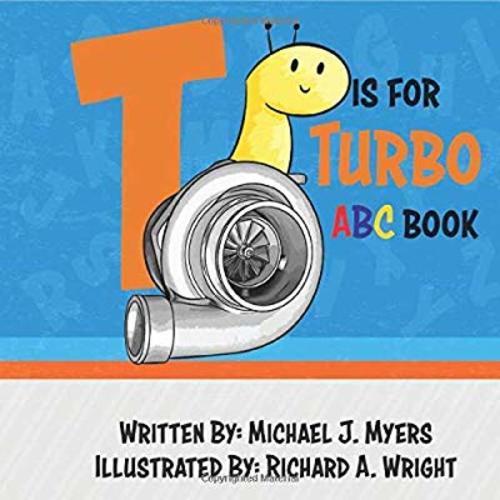 T is for Turbo: ABC Book (Motorhead Garage Series)