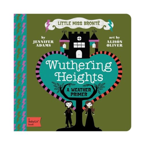 Wuthering Heights - (Babylit Classics) by Jennifer Adams (Board Book)